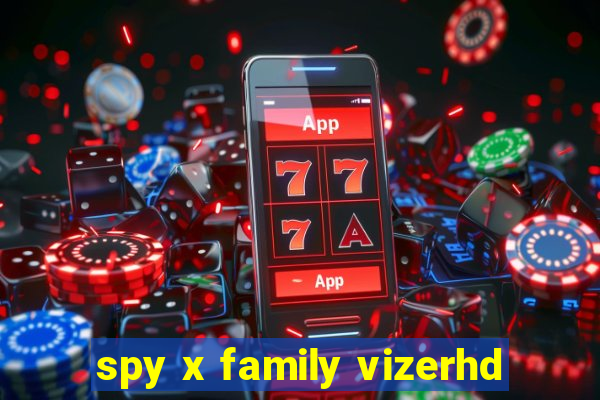 spy x family vizerhd